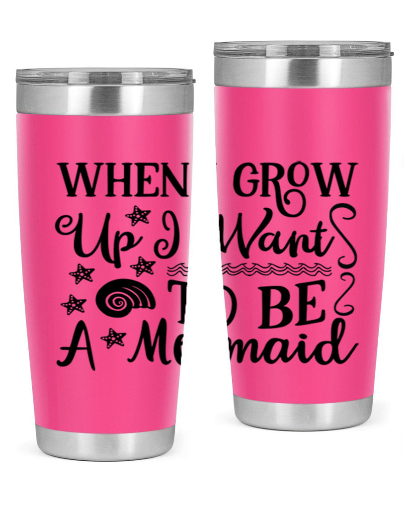 When i grow up i 665#- mermaid- Tumbler