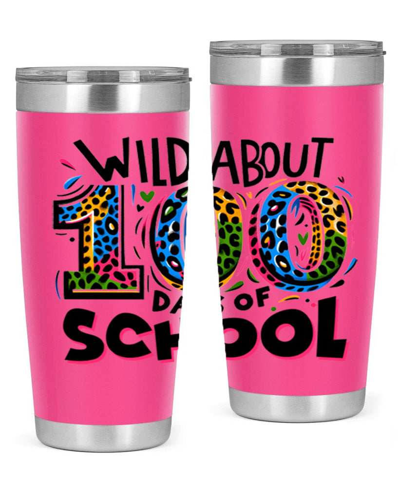 Wild about 100 days Sublimation 58#- 100 days of school- Tumbler