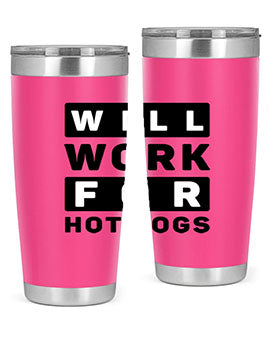 Will Work For Style 1#- dog- Tumbler