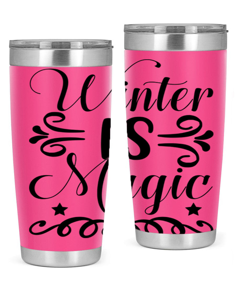 Winter is Magic 559#- winter- Tumbler