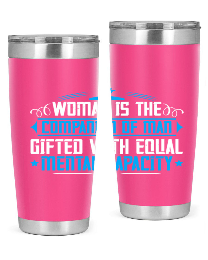 Woman is the companion of man gifted with equal mental capacity Style 17#- womens day- Tumbler