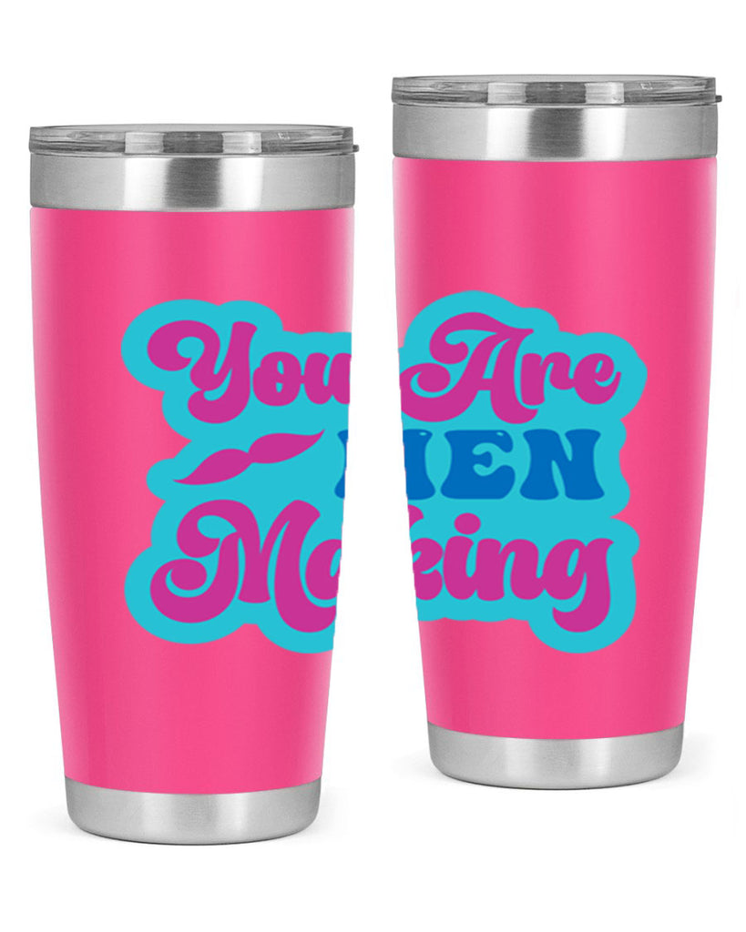 You Are Men Making 678#- mermaid- Tumbler