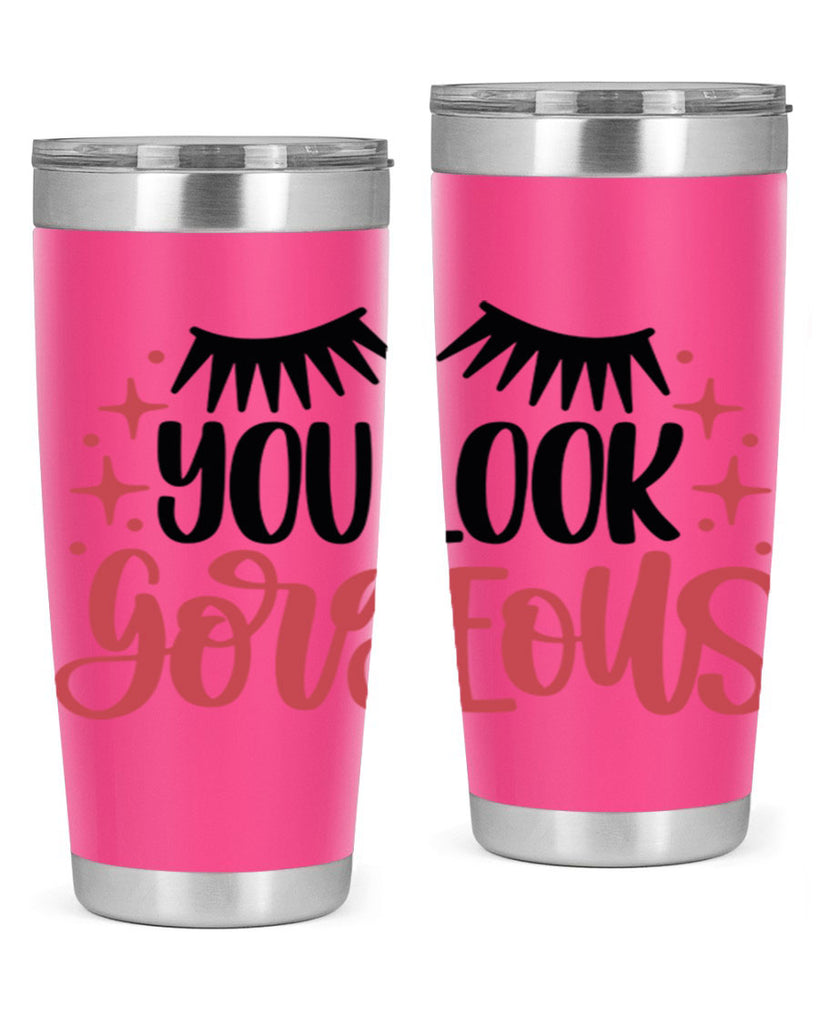 You Look Gorgeous Style 3#- make up- Tumbler