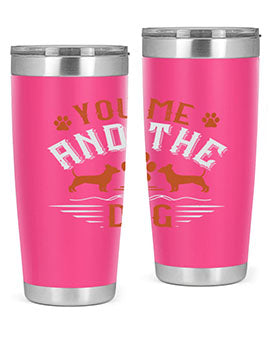 You Me And The Dogs Style 136#- dog- Tumbler