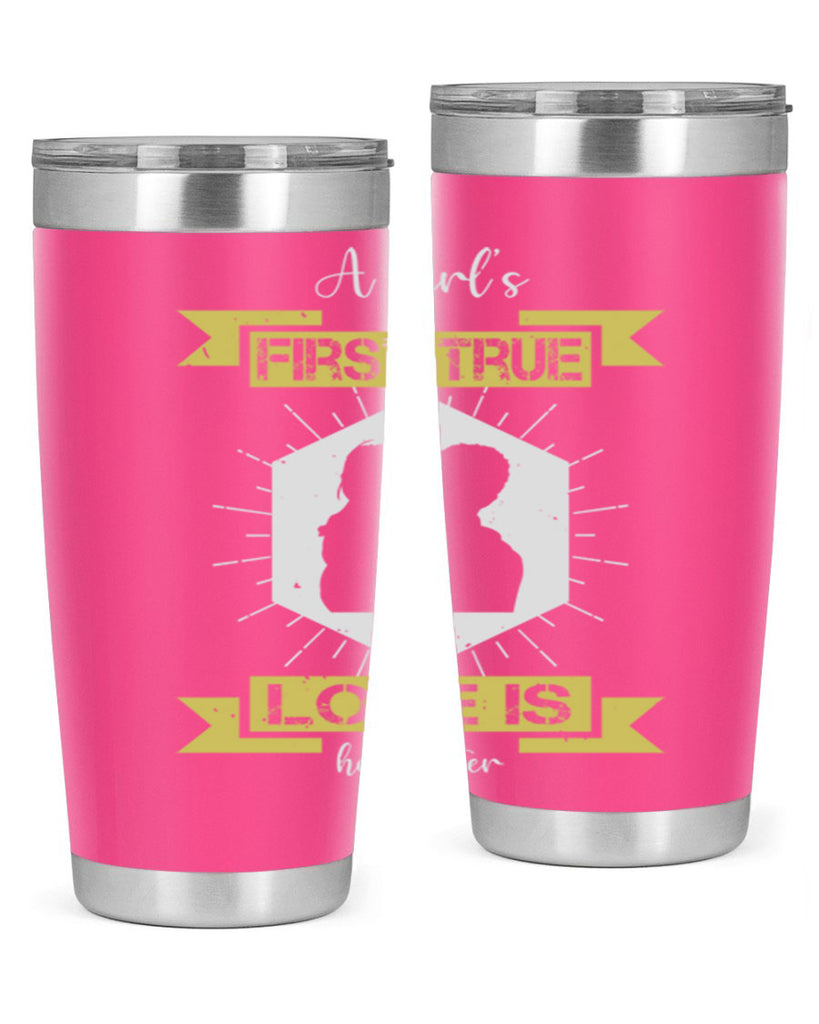 a girl’s first true love 119#- fathers day- Tumbler