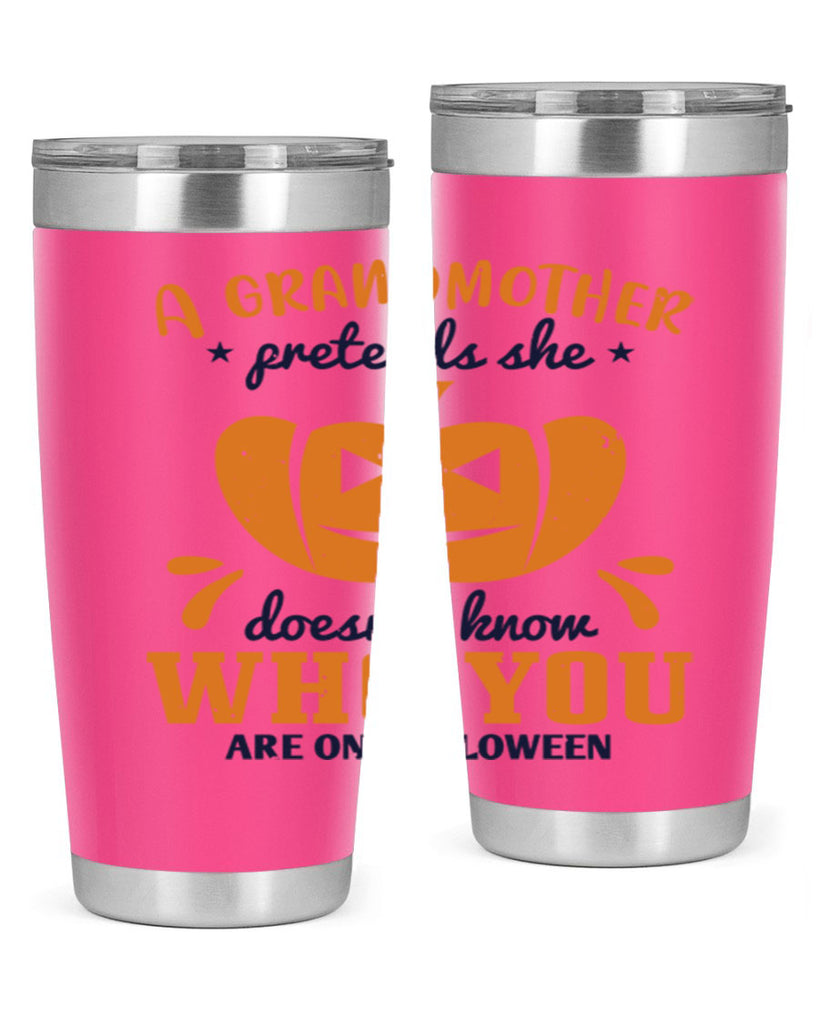 a grandmother pretends 162#- halloween- Tumbler