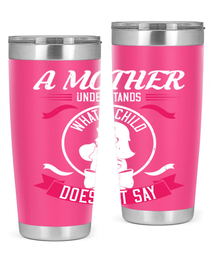 a mother understands 8#- mothers day- Tumbler
