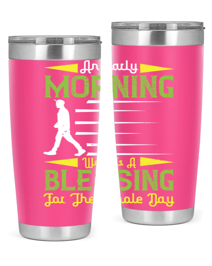 an earlymorning walk is a blessing for the whole day 91#- walking- Tumbler