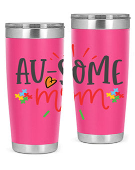 ausome mom Style 4#- autism- Tumbler