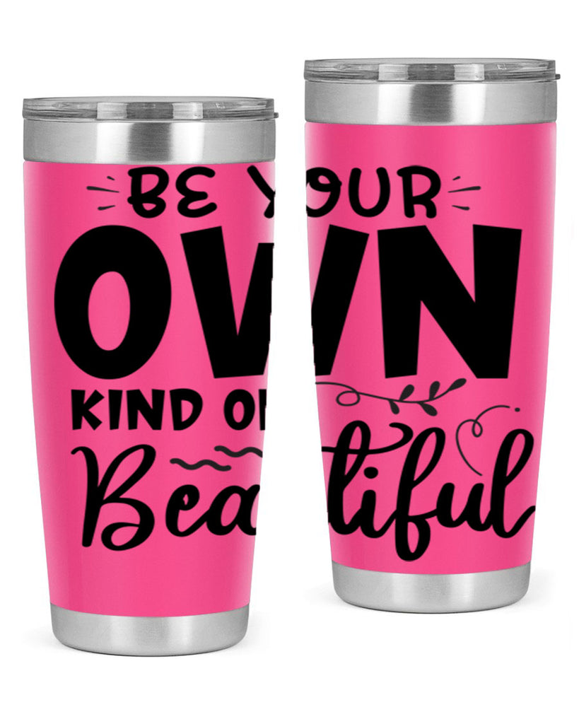 be your own kind of beautiful 90#- bathroom- Tumbler