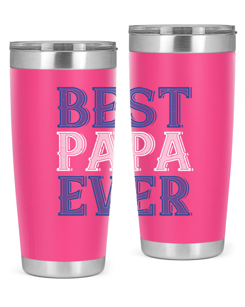 best papa ever 48#- grandpa - papa- Tumbler