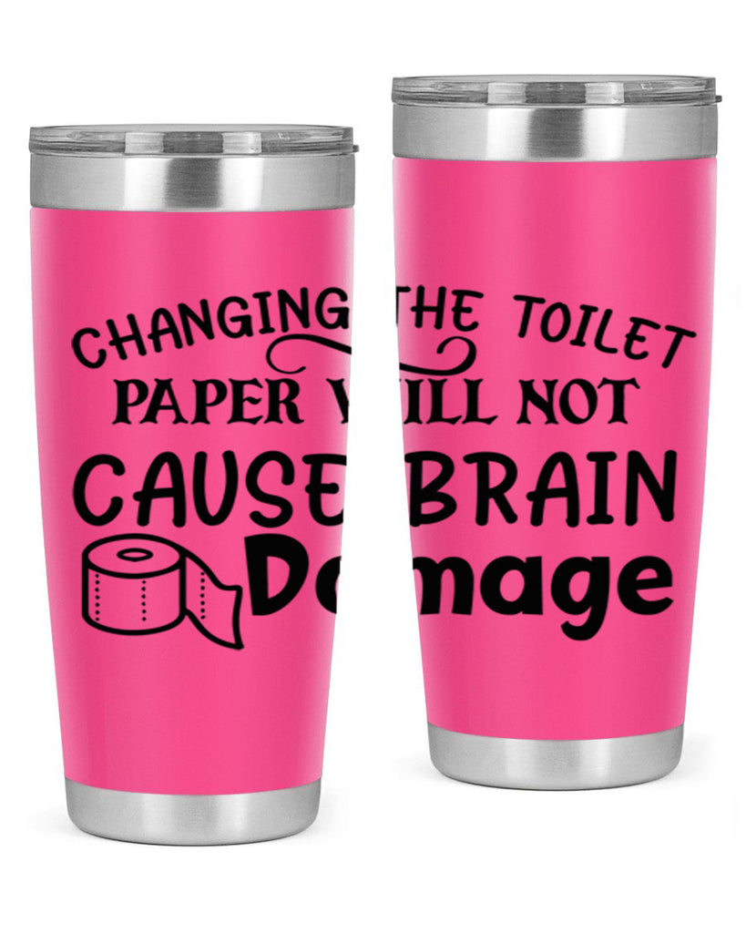 changing the toilet paper will not cause brain damage 86#- bathroom- Tumbler