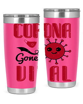 corona gone viral Style 15#- corona virus- Tumbler