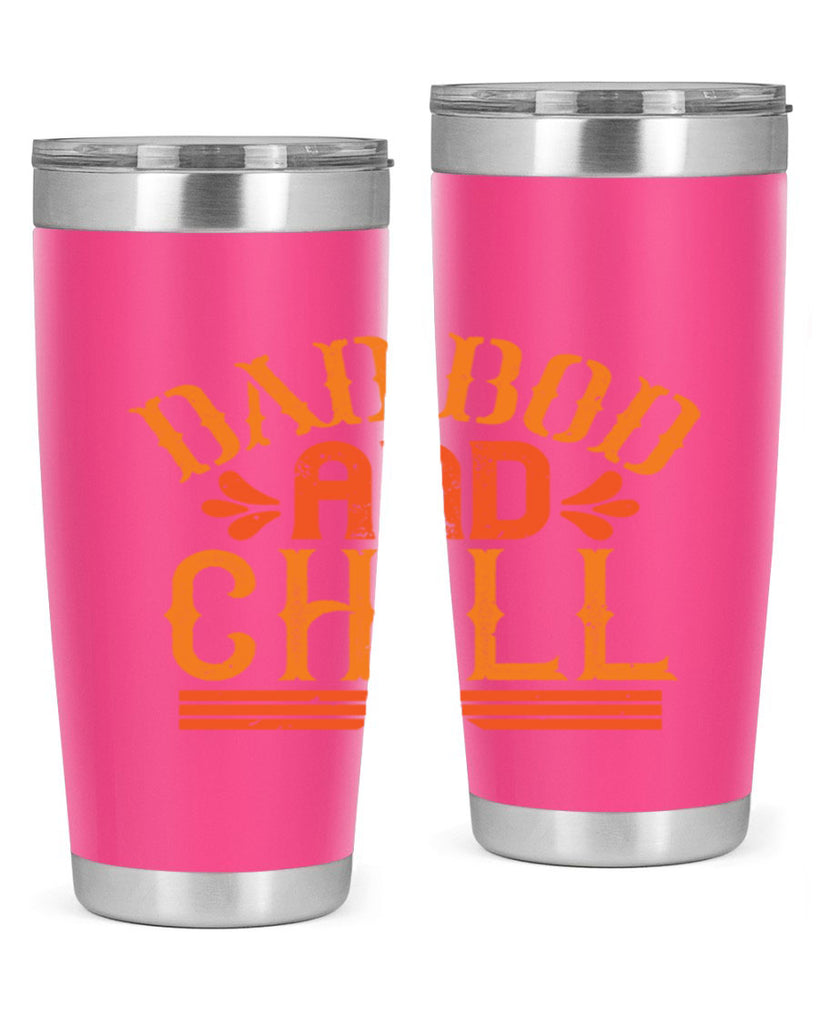 dad bod and chill 118#- fathers day- Tumbler