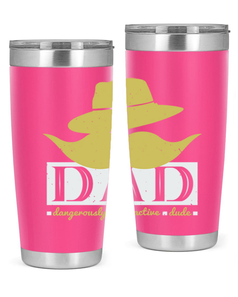 dad dangerously attractive 242#- fathers day- Tumbler