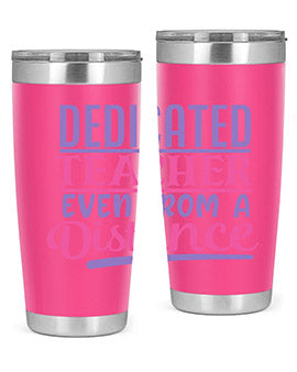 dedicated teacher even from a distance Style 53#- corona virus- Tumbler