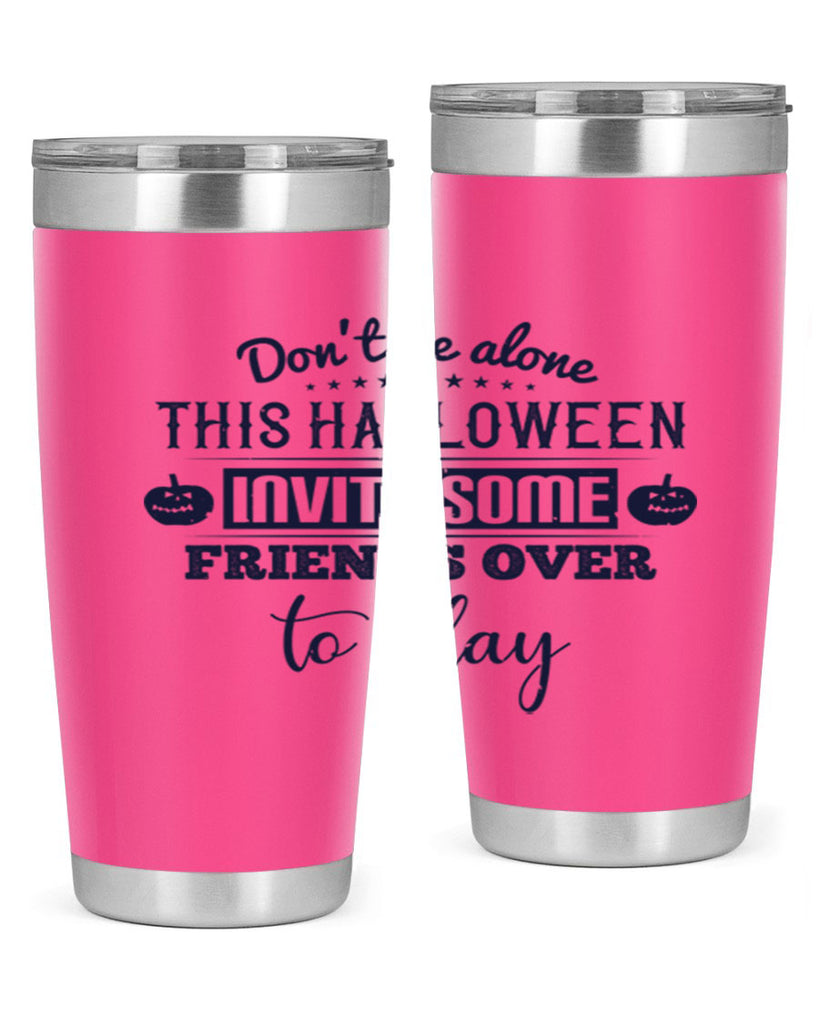 dont be alone this halloween 116#- halloween- Tumbler
