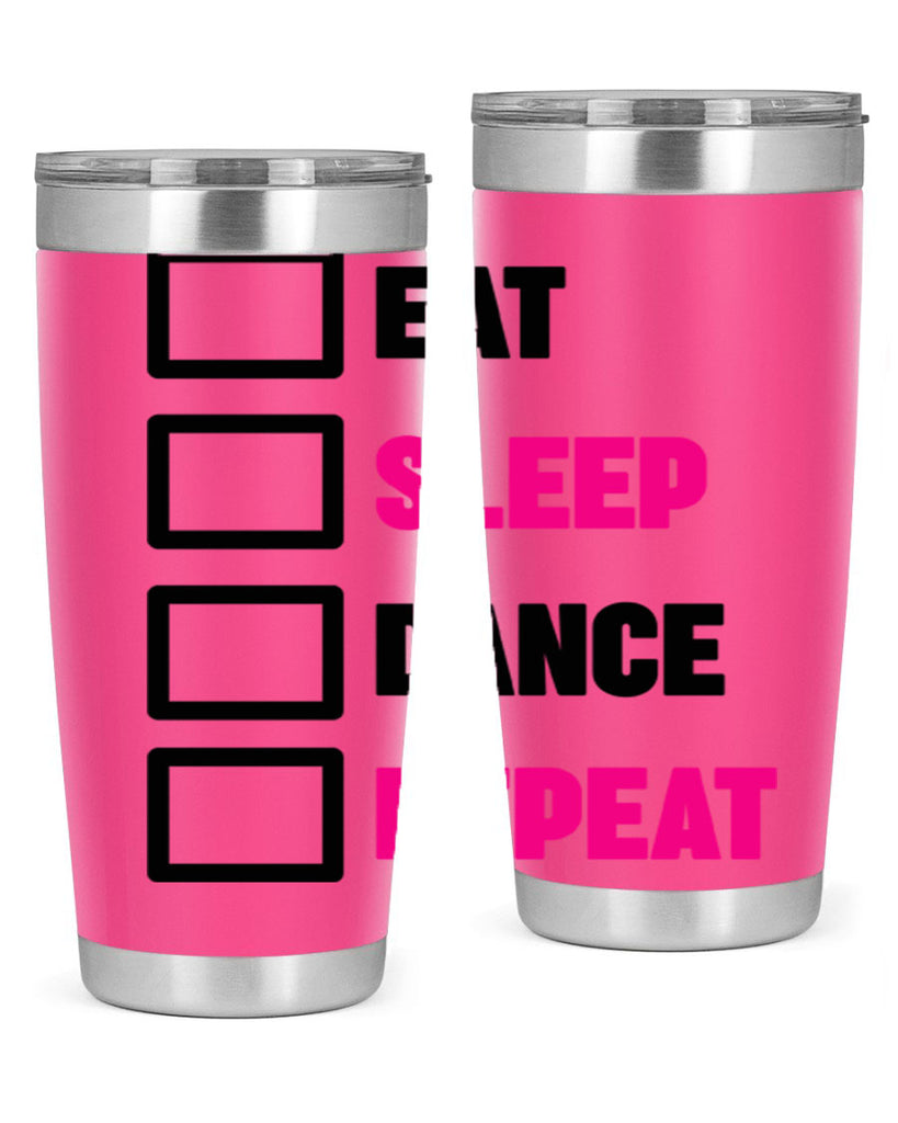 eat sleep dance repeat 34#- ballet- Tumbler