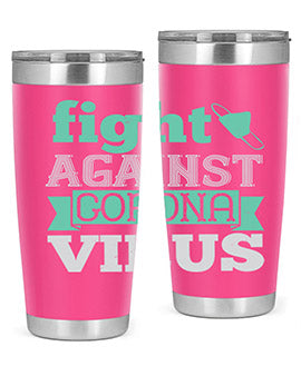 fight against corona virus Style 40#- corona virus- Tumbler