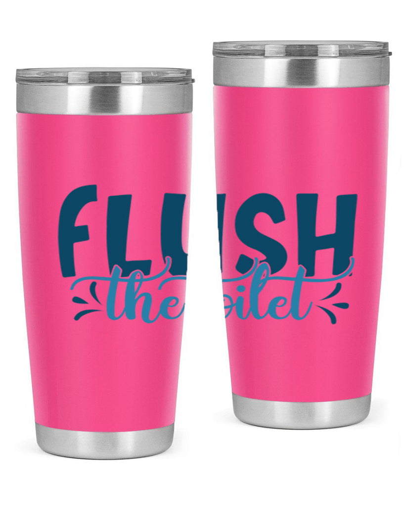 flush the toilet 81#- bathroom- Tumbler