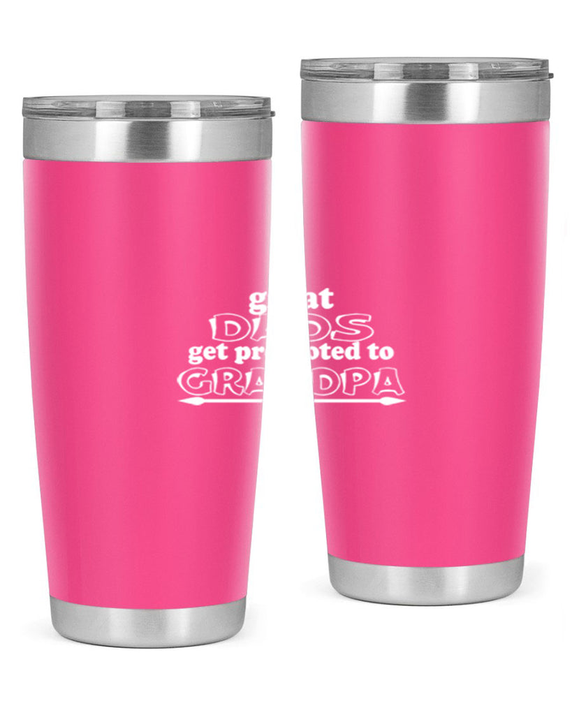 great dads get promoted to 10#- dad- Tumbler