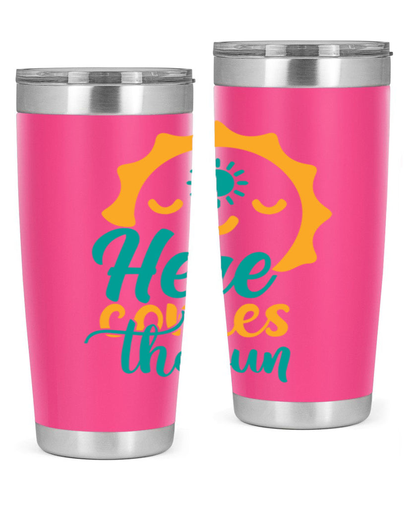 here comes the sun Style 96#- summer- Tumbler