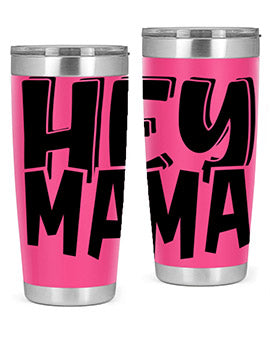 hey mama Style 17#- autism- Tumbler