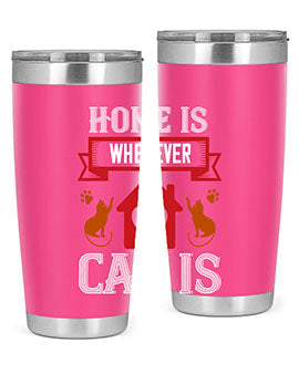 home is wherwever my cat is Style 51#- cat- Tumbler