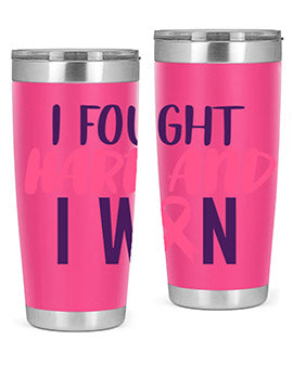 i fought hard and i won Style 10#- breast cancer- Tumbler