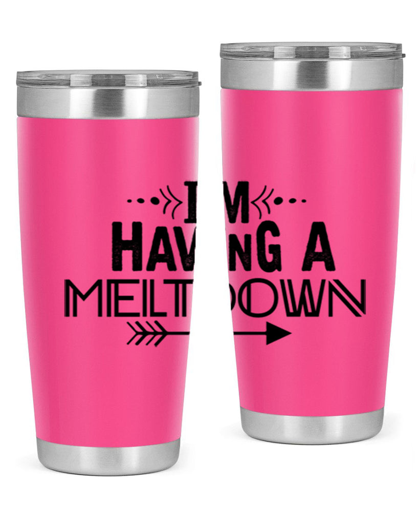 i m having a meltdown231#- winter- Tumbler
