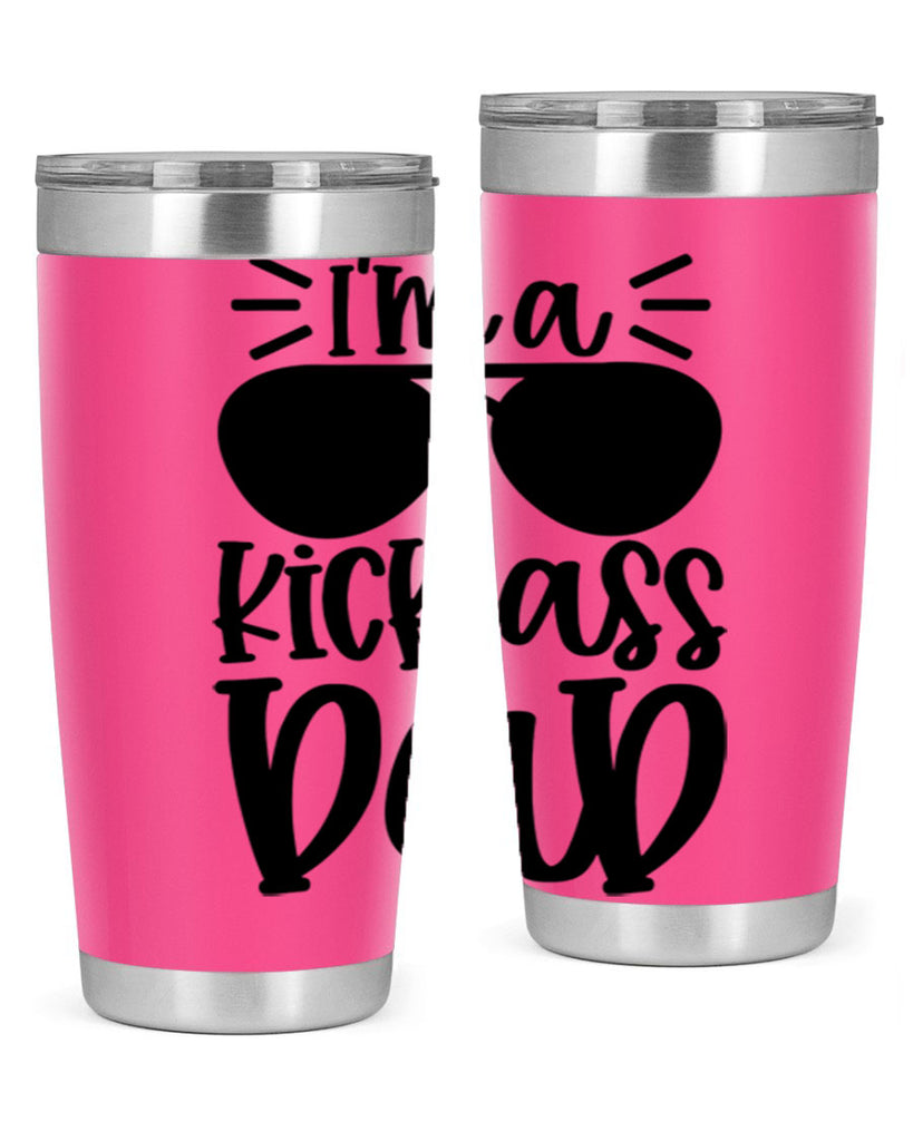 im a kickass dad 35#- fathers day- Tumbler