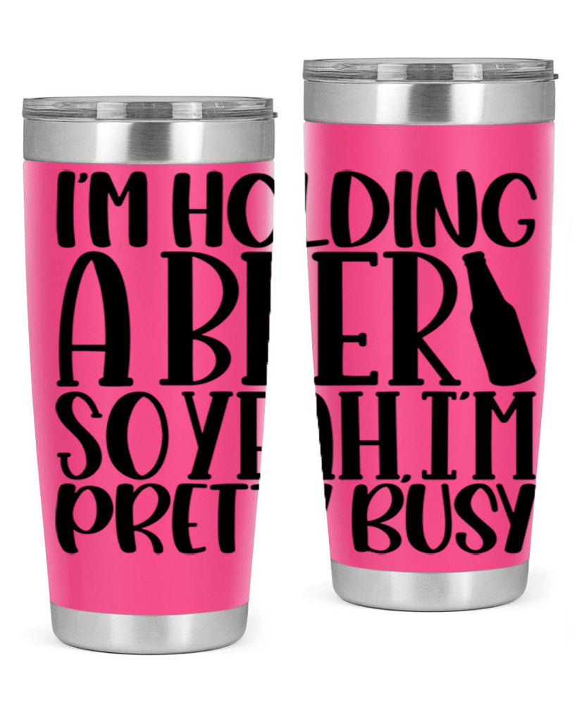 im holding a beer so yeah 32#- beer- Tumbler