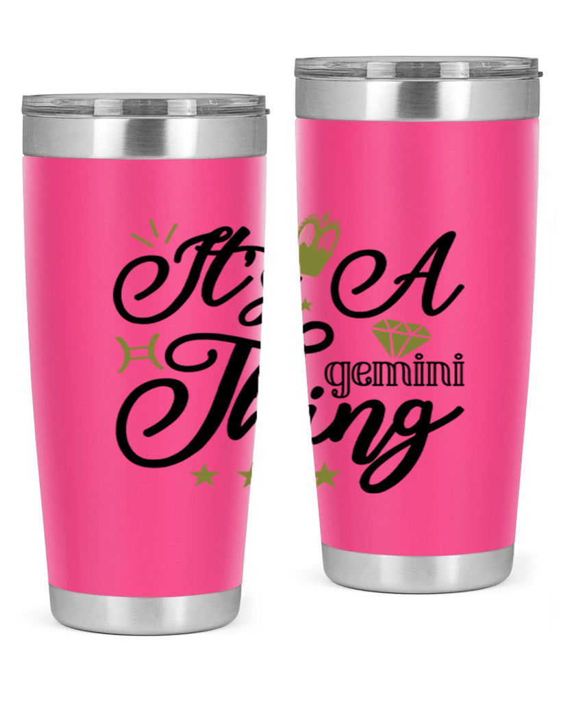 its a Gemini thing 266#- zodiac- Tumbler