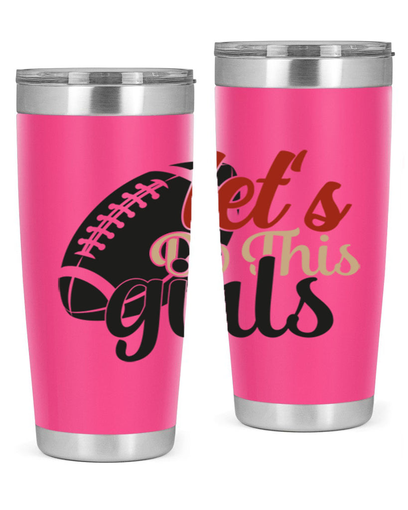 lets do this girls 2282#- softball- Tumbler