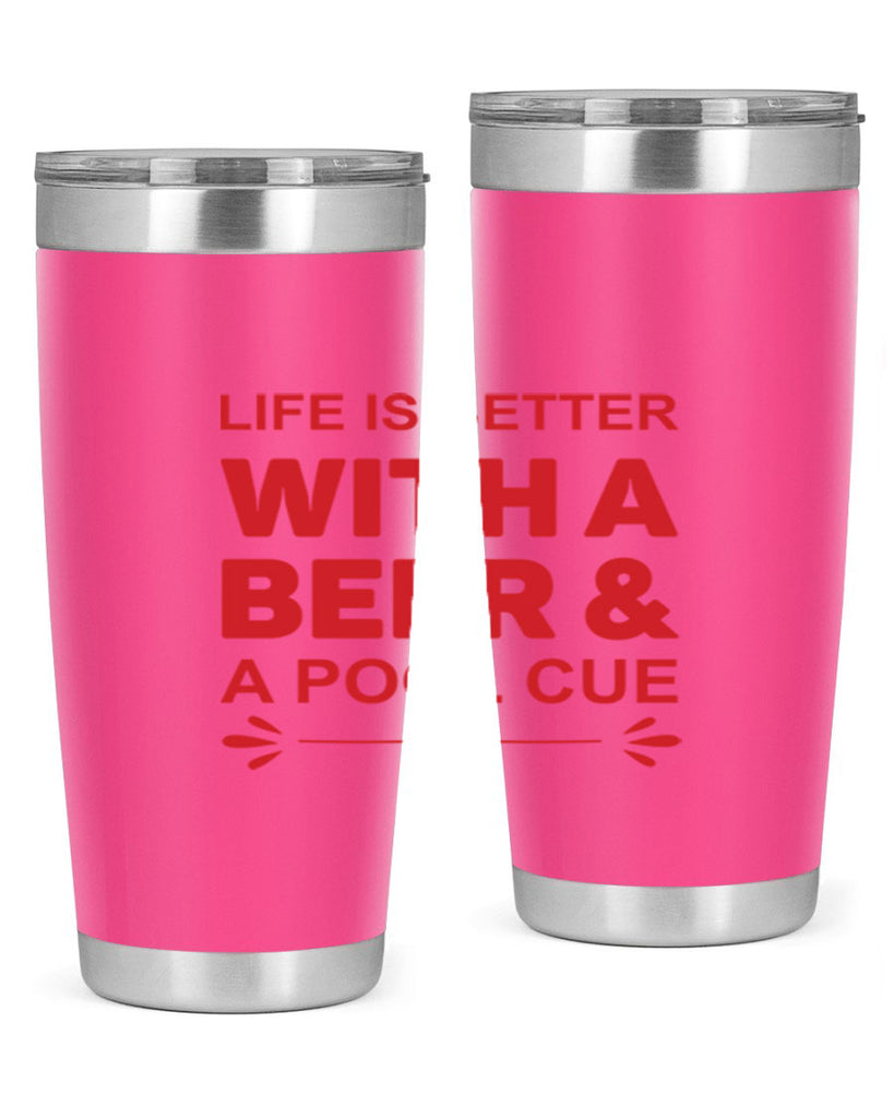 life is better 64#- beer- Tumbler