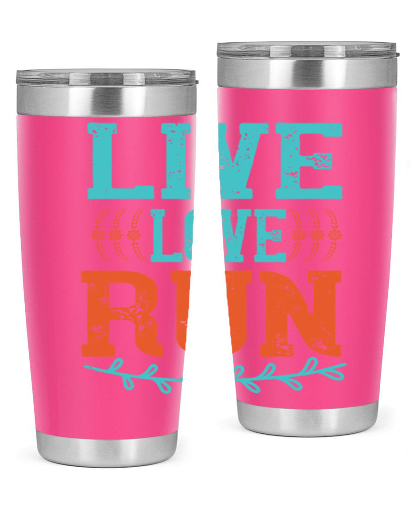 live love run 33#- running- Tumbler