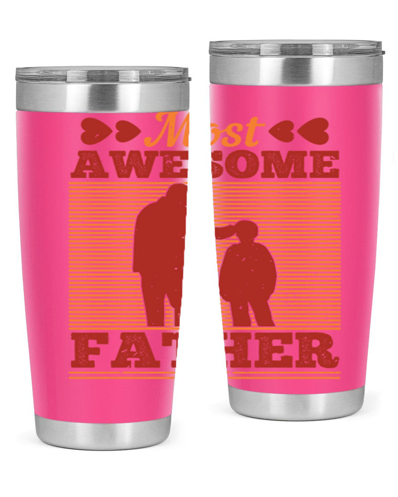 most awesome father 186#- fathers day- Tumbler