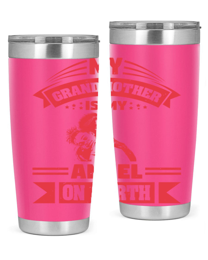 my grandmother is my angel on earth 40#- mothers day- Tumbler