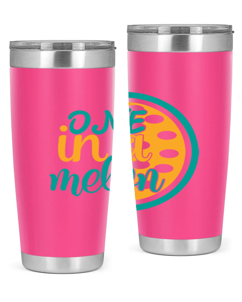 one in a melon Style 83#- summer- Tumbler