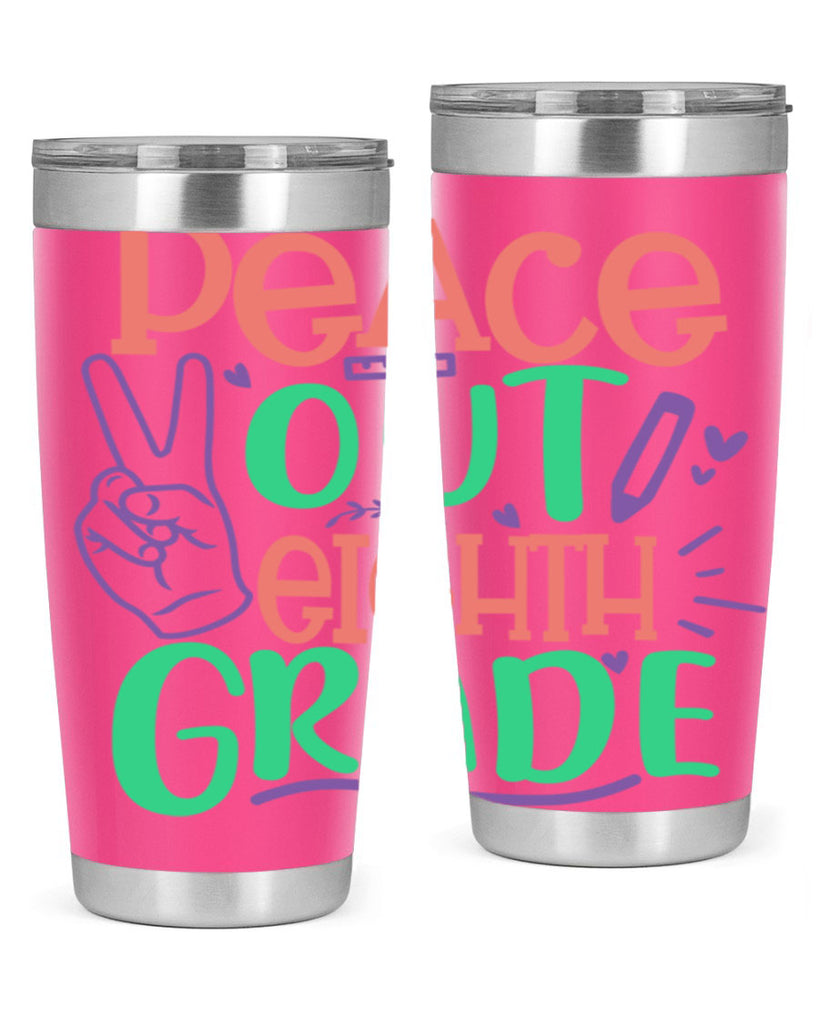 peace out 8th gradee 3#- 8th grade- Tumbler