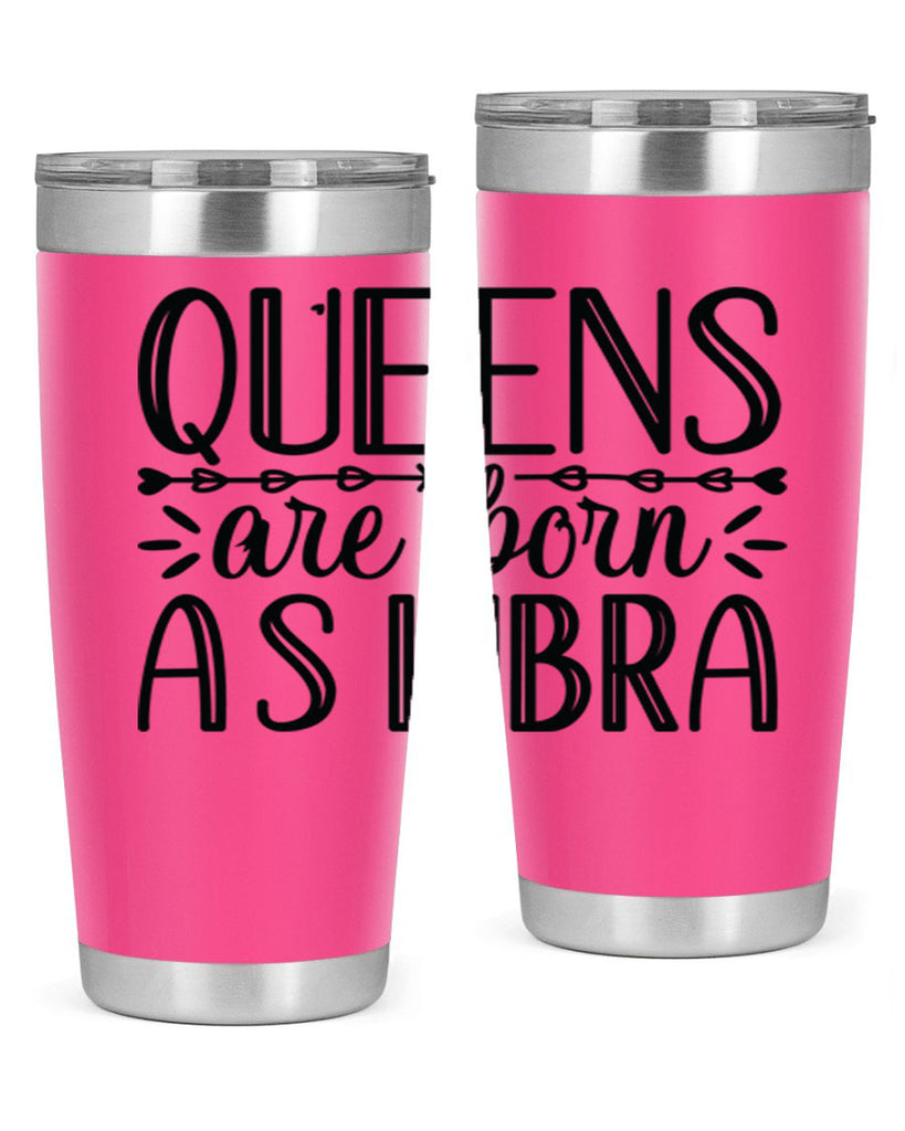 queens are born as Libra 395#- zodiac- Tumbler