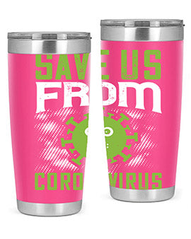 save us from coronavirus Style 25#- corona virus- Tumbler