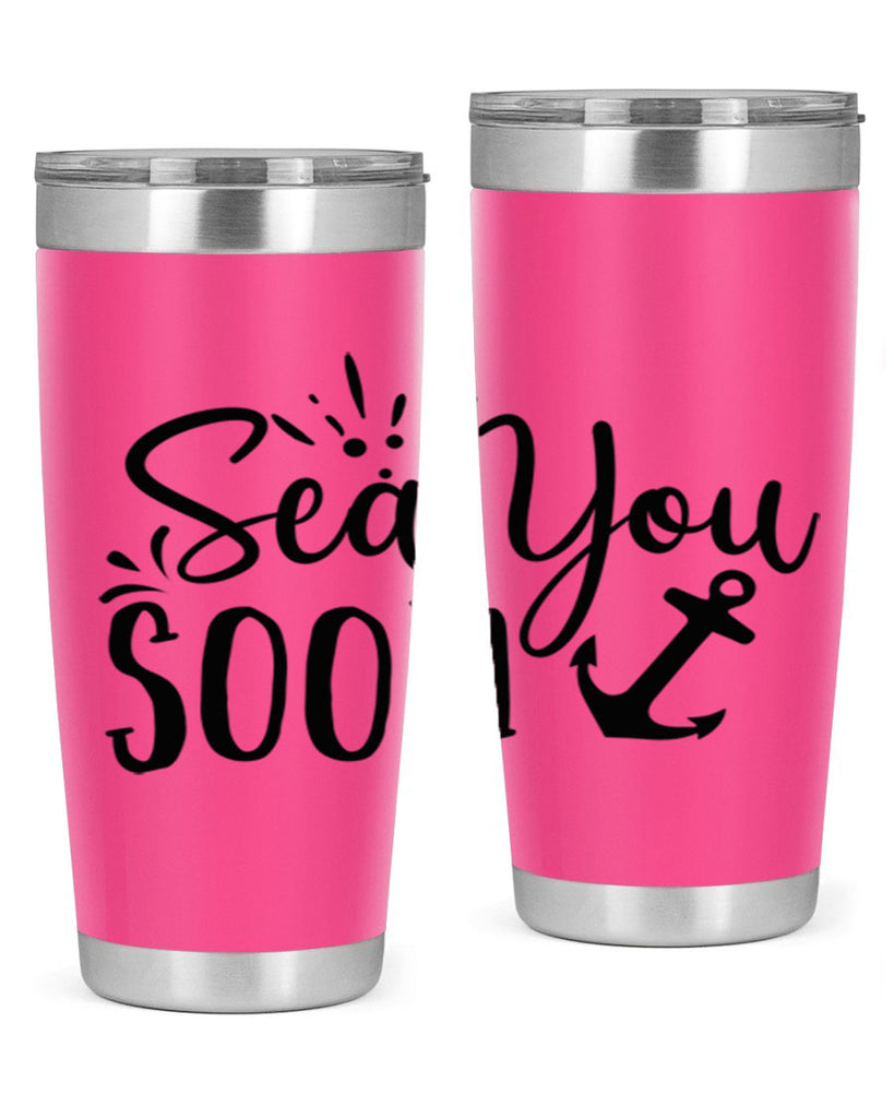 sea you soon Style 77#- summer- Tumbler
