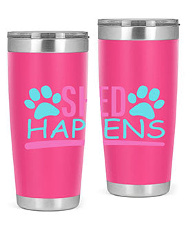 shed happens Style 64#- dog- Tumbler