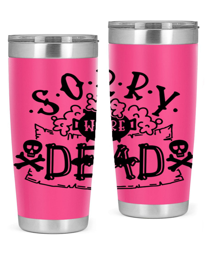 sorry were dead 24#- halloween- Tumbler