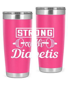 strog with diabetis Style 11#- diabetes- Tumbler