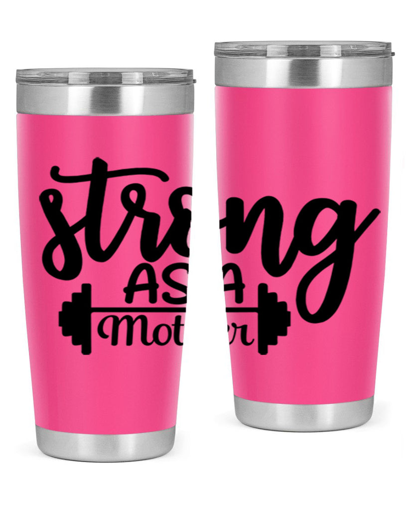 strong as a mother 13#- gym- Tumbler