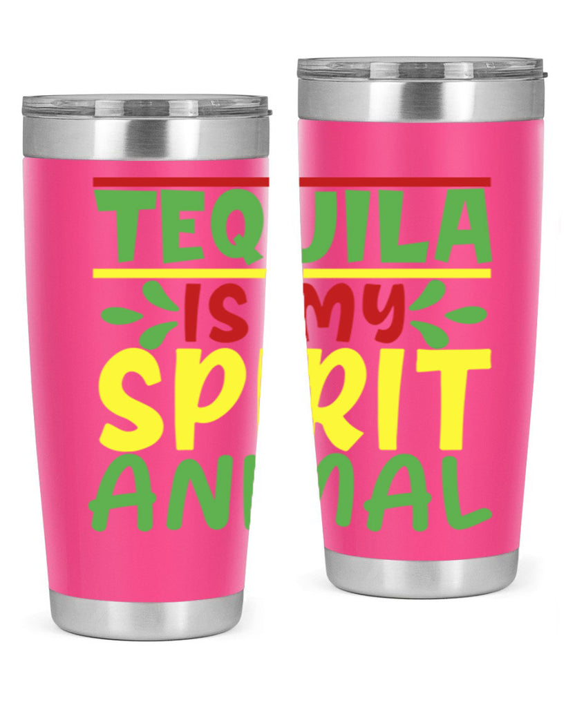 tequila is my spirit animal 1#- cinco de mayo- Tumbler
