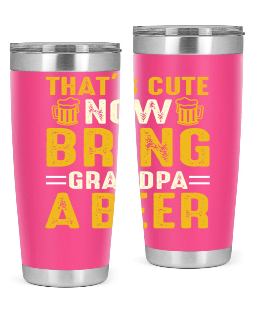 thats cute now bring 146#- beer- Tumbler