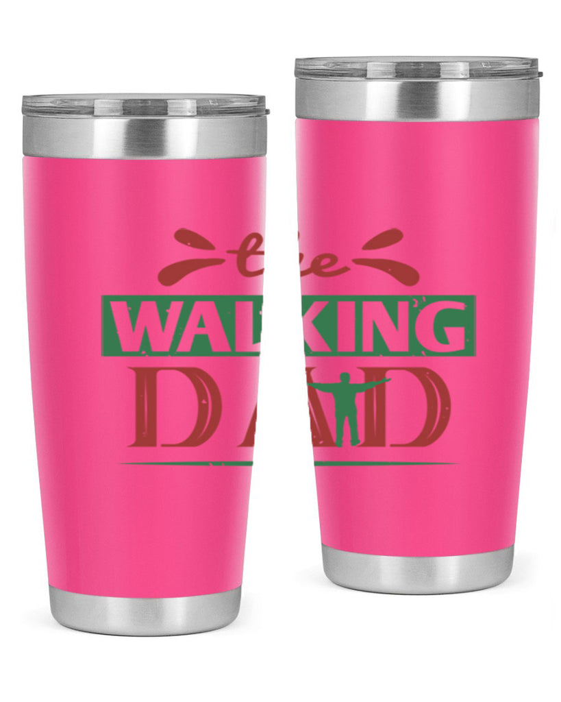 the walking dad 147#- fathers day- Tumbler